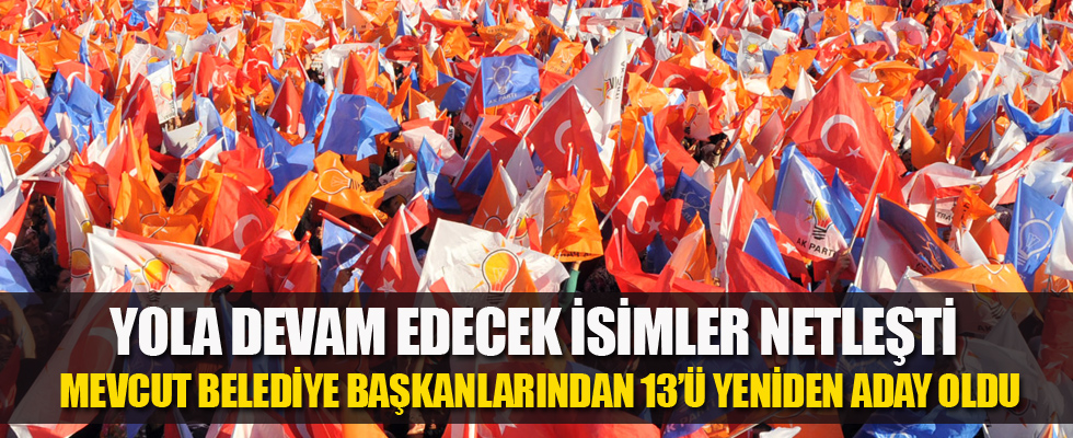 AK Parti’de yeniden aday gösterilen belediye başkanları