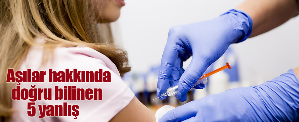 Aşılar hakkında doğru bilinen 5 yanlış