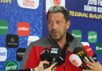 SEMİH ERDEN - 'Her Geçen Gün Yaklaşmakta Olan Bir Dünya Kupası Var'