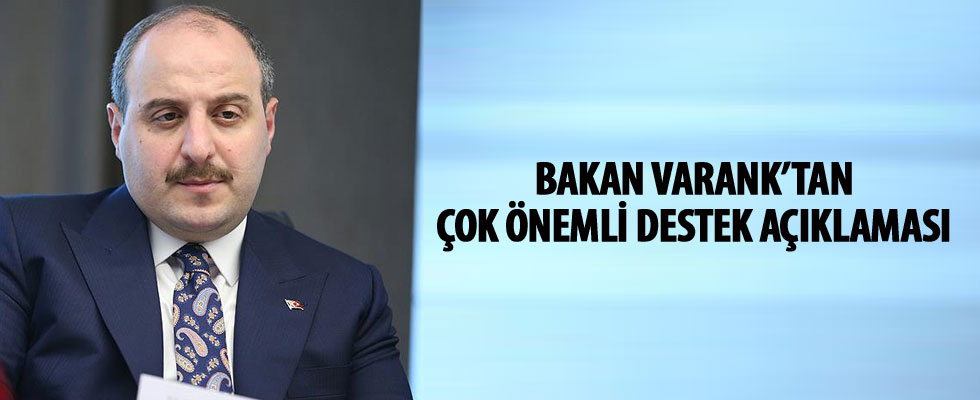 Bakan Varank'tan çok önemli destek açıklaması