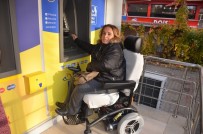 ENGELLİ VATANDAŞ - Engelli Vatandaşlar Maaşlarını Çekebilecekleri ATM İstiyor