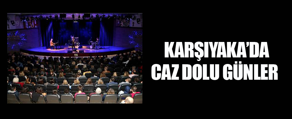 Karşıyaka'da caz dolu günler