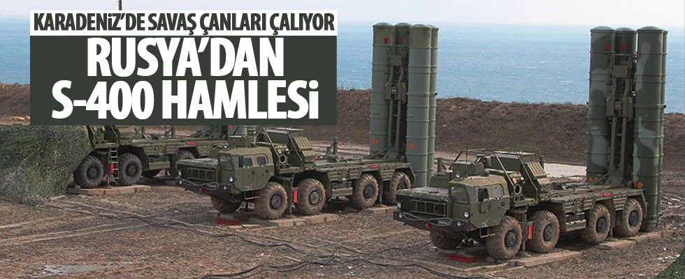 Rusya'dan S-400 füze hamlesi