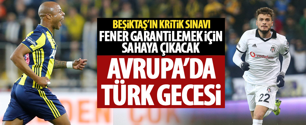 Fenerbahçe ve Beşiktaş'ın Avrupa sahnesinde