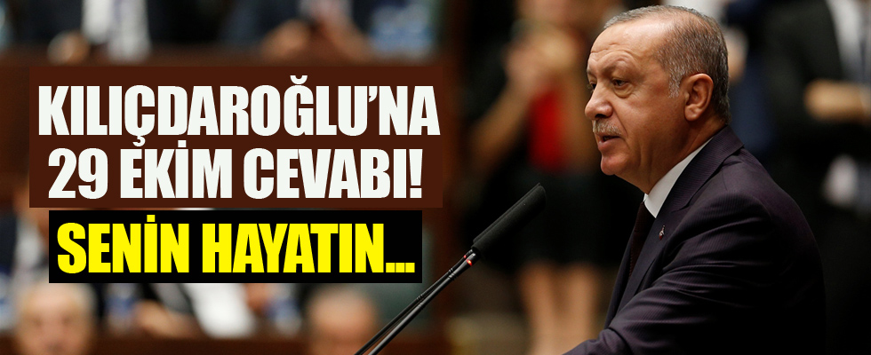 Cumhurbaşkanı Erdoğan'dan Kılıçdaroğlu'na 29 Ekim cevabı