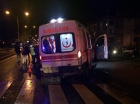 HULUSİ SAYIN - Ambulansla Otomobil Çarpıştı Açıklaması1 Yaralı