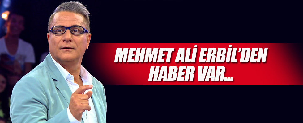 Mehmet Ali Erbil'den sevindiren haber