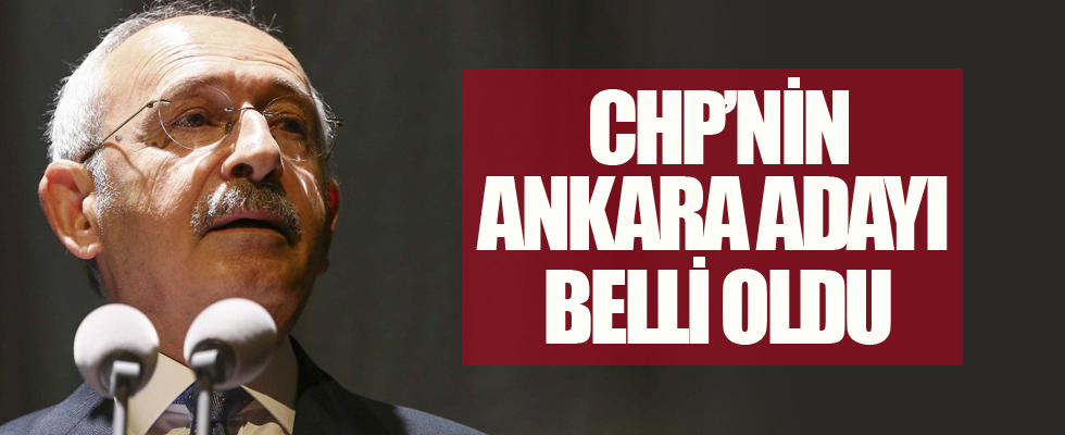CHP'nin Ankara adayı belli oldu