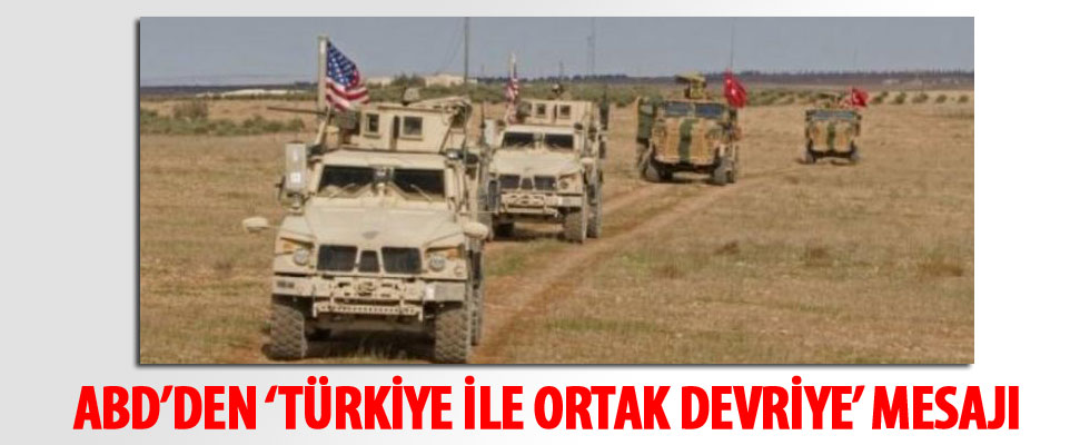 ABD'den 'Türkiye ile ortak devriye' mesajı