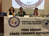 TÜRK DÜNYASI - PAÜ'de 'Orhun'dan Anadolu'ya - II, Türk Muhayyilesinde Kadın' Paneli