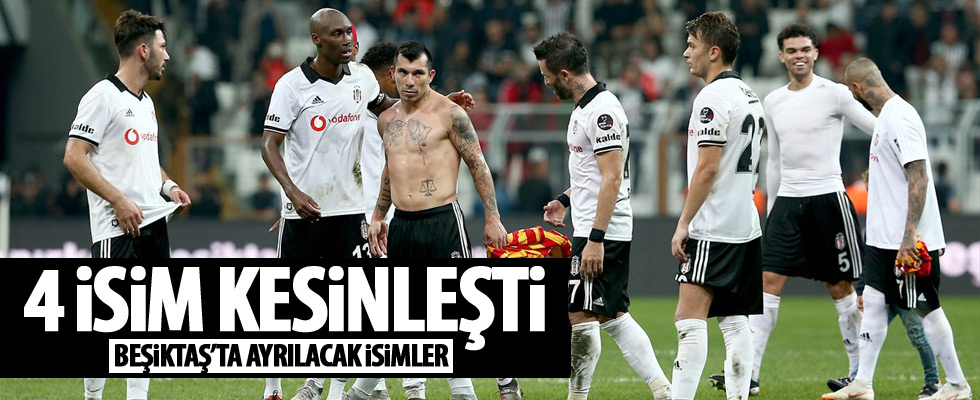 Beşiktaş'ta ayrılacak isimler kesinleşti