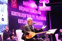 KAHRAMANLıK - Gazi Şehirde Kurtuluş Coşkusunun Finali Kahramanlık Türküleri İse Yapıldı