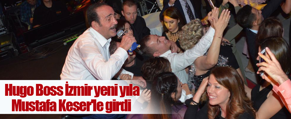 Hugo Boss İzmir yeni yıla Mustafa Keser'le girdi