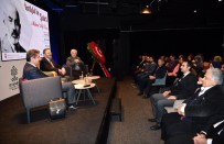 BEŞIR AYVAZOĞLU - Beyoğlu'nda 'İstiklal'in Şairi Mehmet Akif Ersoy' Paneli Düzenlendi