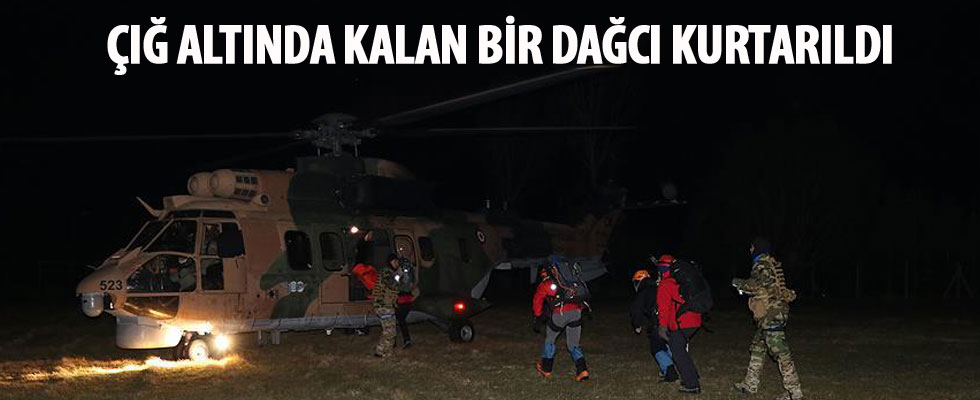 Çığ altında kalan bir dağcı kurtarıldı