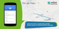 TOPLU ULAŞIM - Ulaşım Araçlarının Google Maps İle Entegrasyonu Sağlandı