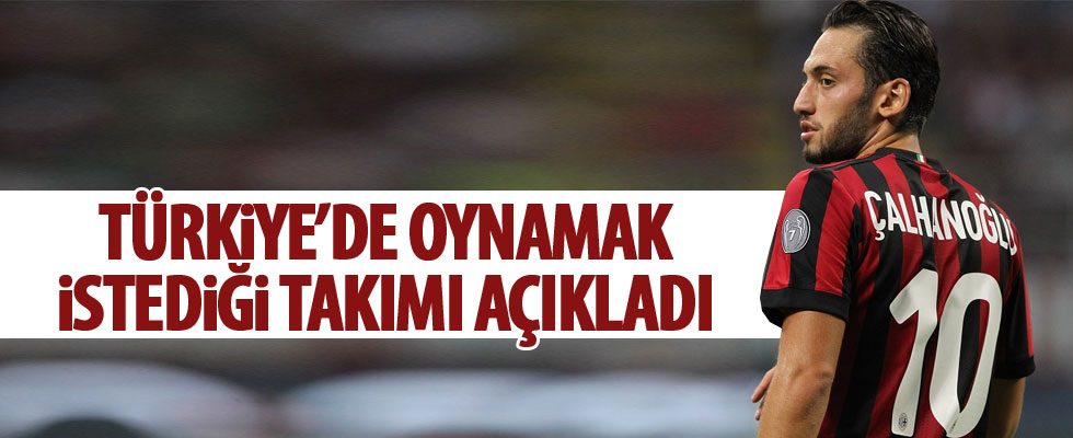 Hakan Çalhanoğlu'ndan dikkat çeken açıklama
