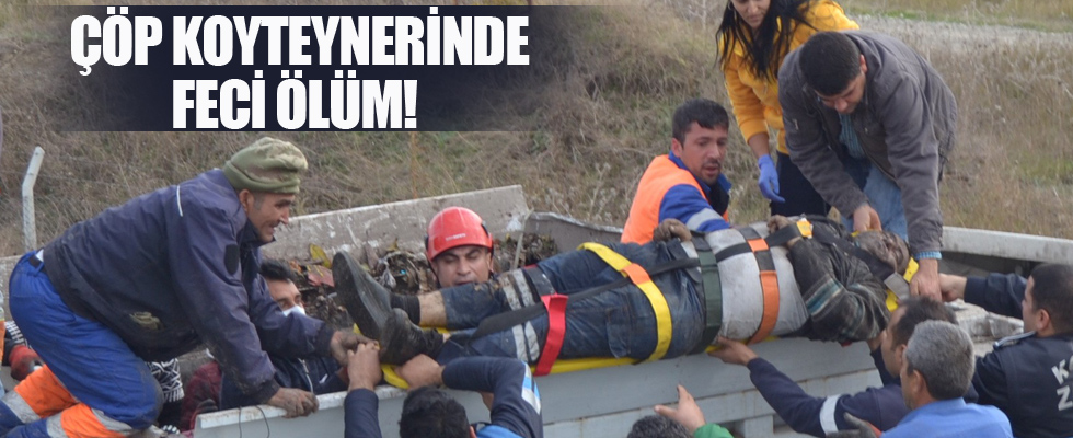 Çöp koyteynerinde feci ölüm!