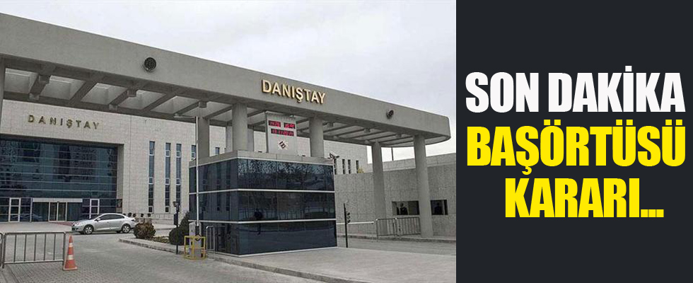 Danıştay TSK'da başörtüyü durdurma kararını reddetti