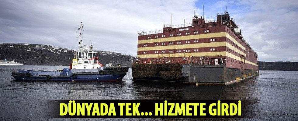 Dünyanın tek yüzer nükleer güç santralinin ilk ünitesi hizmete girdi