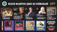 UYUYAN GÜZEL - Bilecik'te Şubat Ayında Da Kültür Ve Sanat Etkinlikleri Hız Kesmeden Devam Edecek