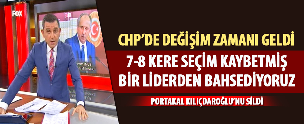 Fatih Portakal: CHP'de değişim zamanı geldi
