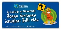 Büyükşehir Belediyesi 'İş Sağlığı Ve Güvenliği Sloganı' Belli Oldu