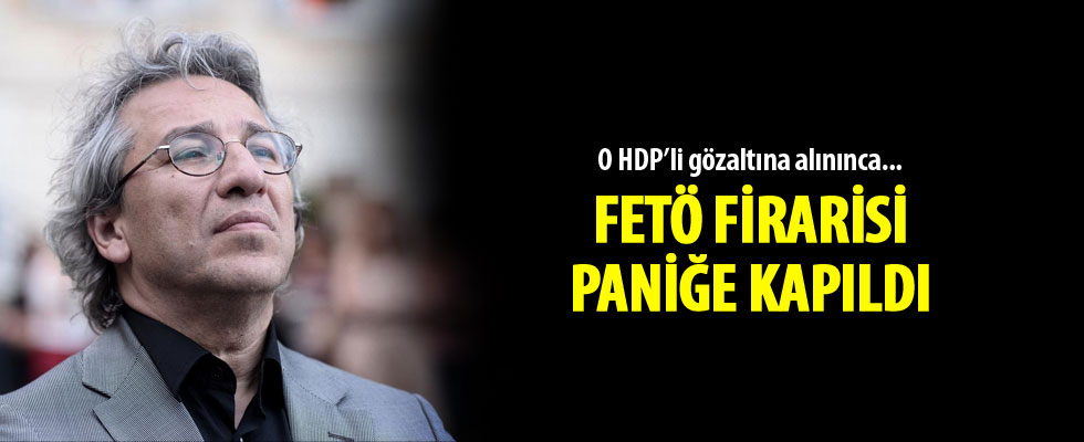 FETÖ firarisi Can Dündar panik oldu