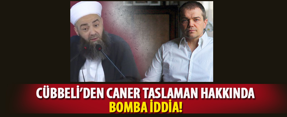 Cübbeli'den Caner Taslaman iddiası