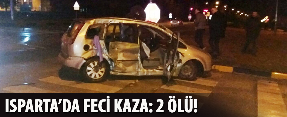 Isparta'da feci kaza: 2 ölü