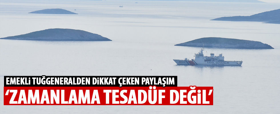 Emekli tuğgeneralden dikkat çeken Ege ve Akdeniz tweeti