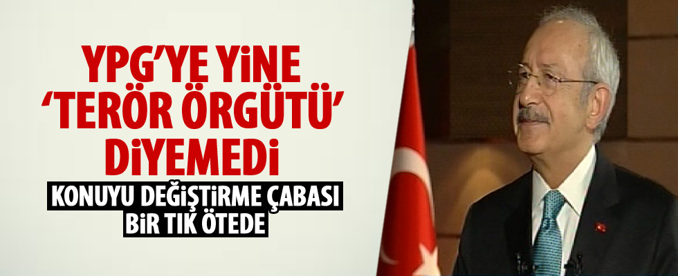 Kılıçdaroğlu 'terör örgütü' diyemedi