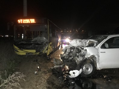 Kamyonet İle Belediye Otobüsü Çarpıştı, Kazada Bir Kişi Öldü
