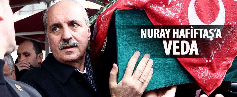 Nuray Hafiftaş son yolculuğuna devlet töreni ile uğurlandı
