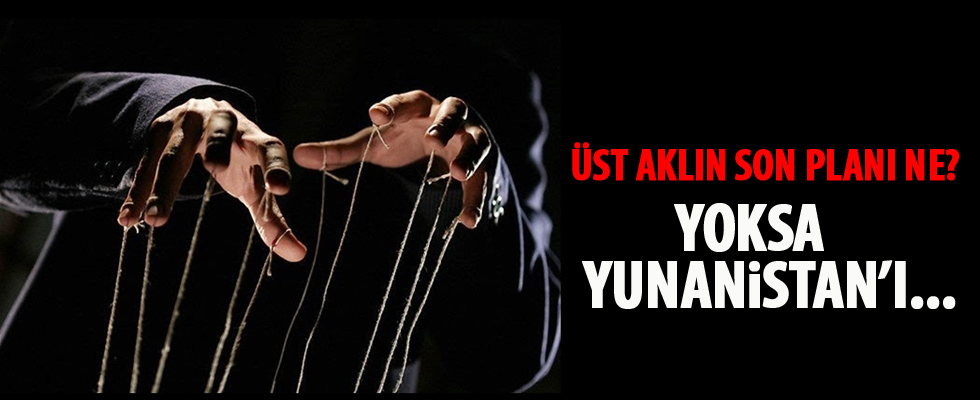 Üst aklın son planı ne?