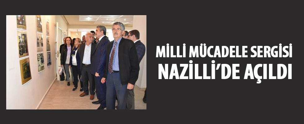 Milli Mücadele sergisi Nazilli'de açıldı