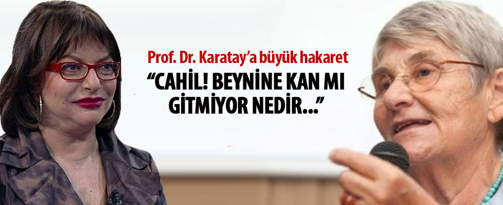 Mine Kırıkkanat'tan Canan Karatay'a: Hakikaten cahil!