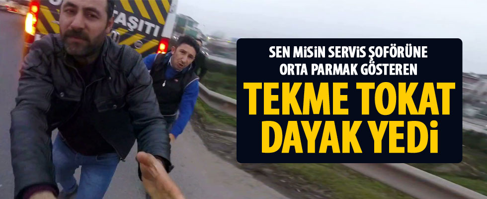Servis şoföründen tekme tokat dayak kamerada