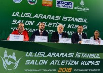 TÜRKİYE ATLETİZM FEDERASYONU - Uluslararası İstanbul Salon Atletizm Kupası Basın Toplantısı Yapıldı