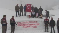 Bin 860 Rakımlı Macahel Zirvesinden Afrin'deki Mehmetçiklere Anlamlı Mesaj