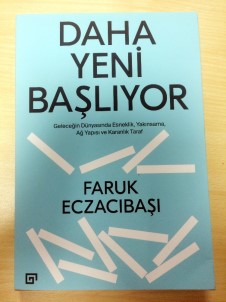 Faruk Eczacıbaşı'nın Kitabı 'Daha Yeni Başlıyor' Kitapçılarda