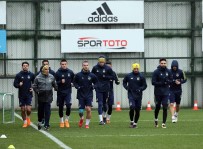 CAN BARTU - Fenerbahçe, Beşiktaş Maçı Hazırlıklarına Başladı