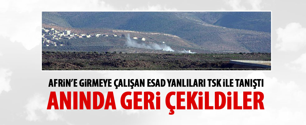 Afrin'e girmeye çalışan terörist gruplar geri çekildi