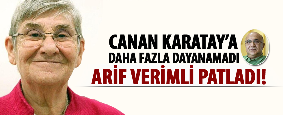 Arif Verimli'den Canan Karatay'a tepki