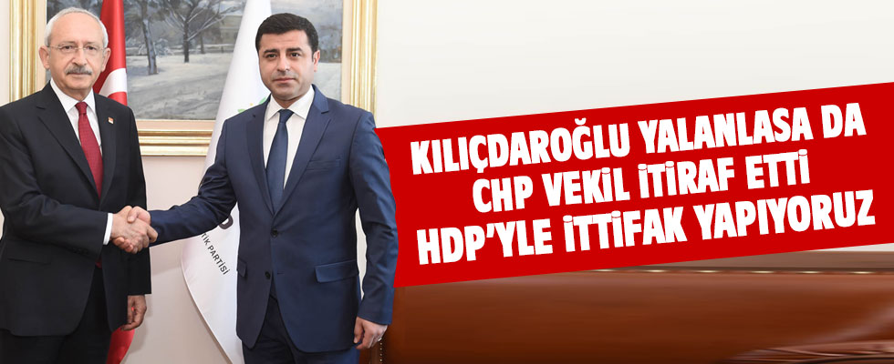CHP'li vekilden ittifak itirafı