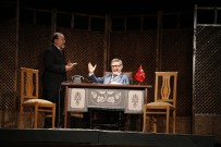 CENGIZ CANTÜRK - 'Vatan Kurtaran Şaban' Ayakta Alkışlandı