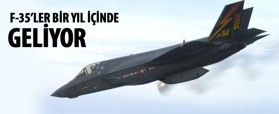 F-35'ler bir yıl içinde geliyor