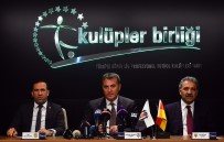 KULÜPLER BİRLİĞİ - 'Kulüpler Birliği Yasası'nın Mayıs Ayında...'