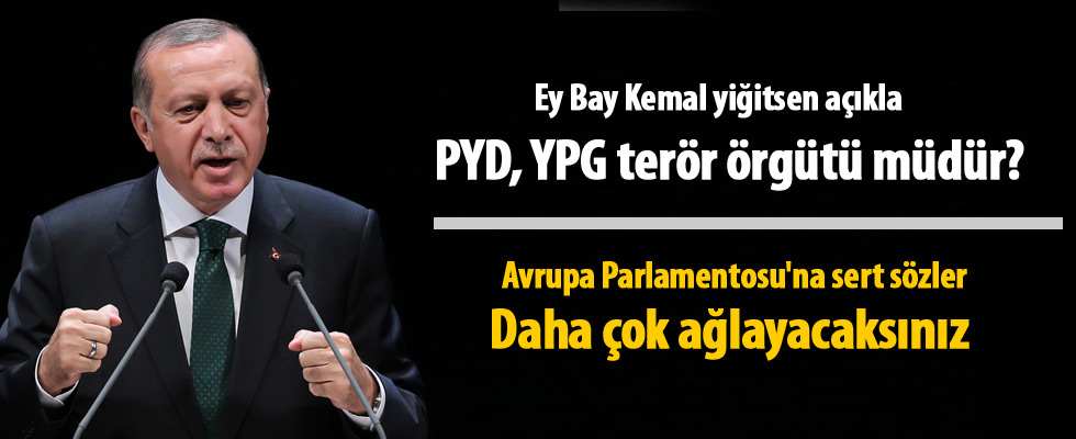 Erdoğan'dan Kılıçdaroğlu ve Avrupa Parlamentosu'na sert sözler