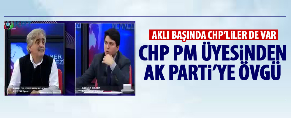 CHP'li isimden AK Parti'ye övgü